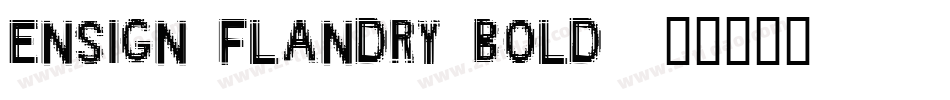 Ensign Flandry Bold字体转换